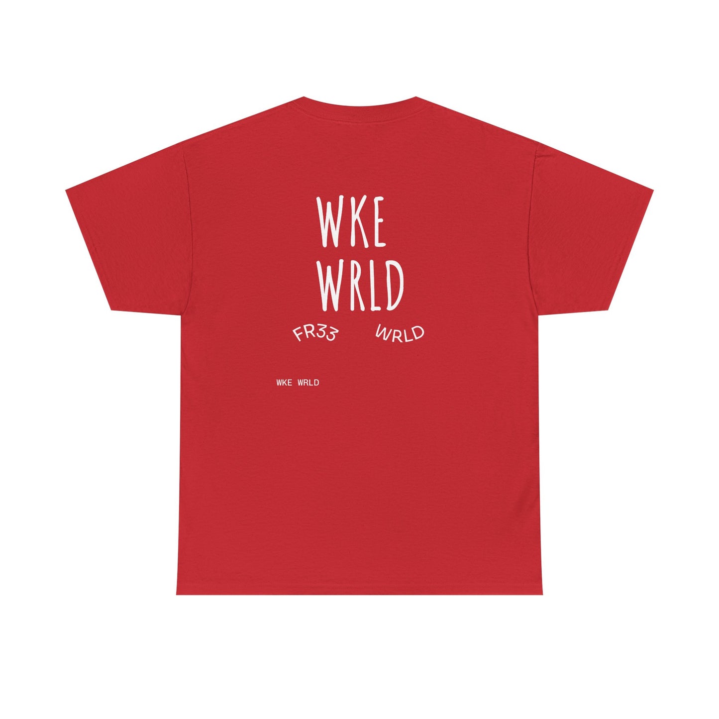 I woke up like this WKE WRLD T Shirt