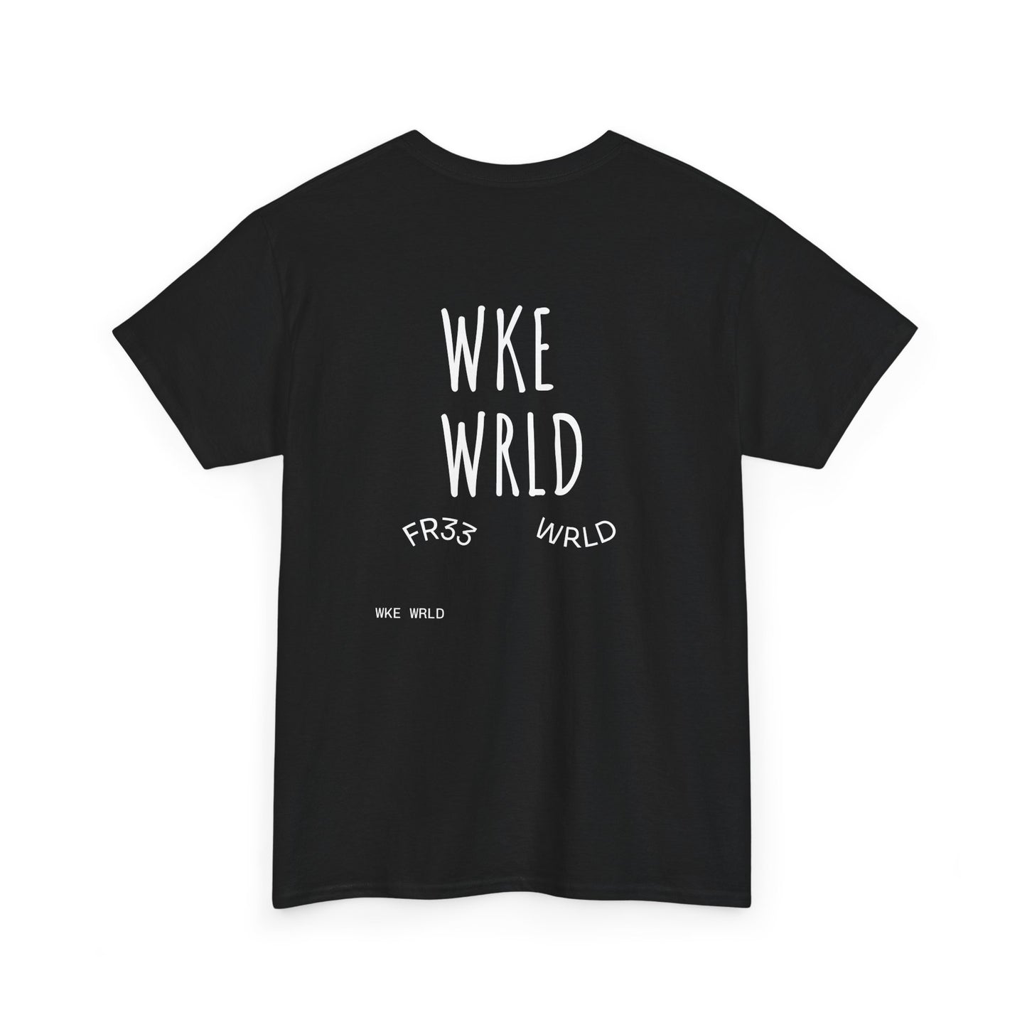 I woke up like this WKE WRLD T Shirt