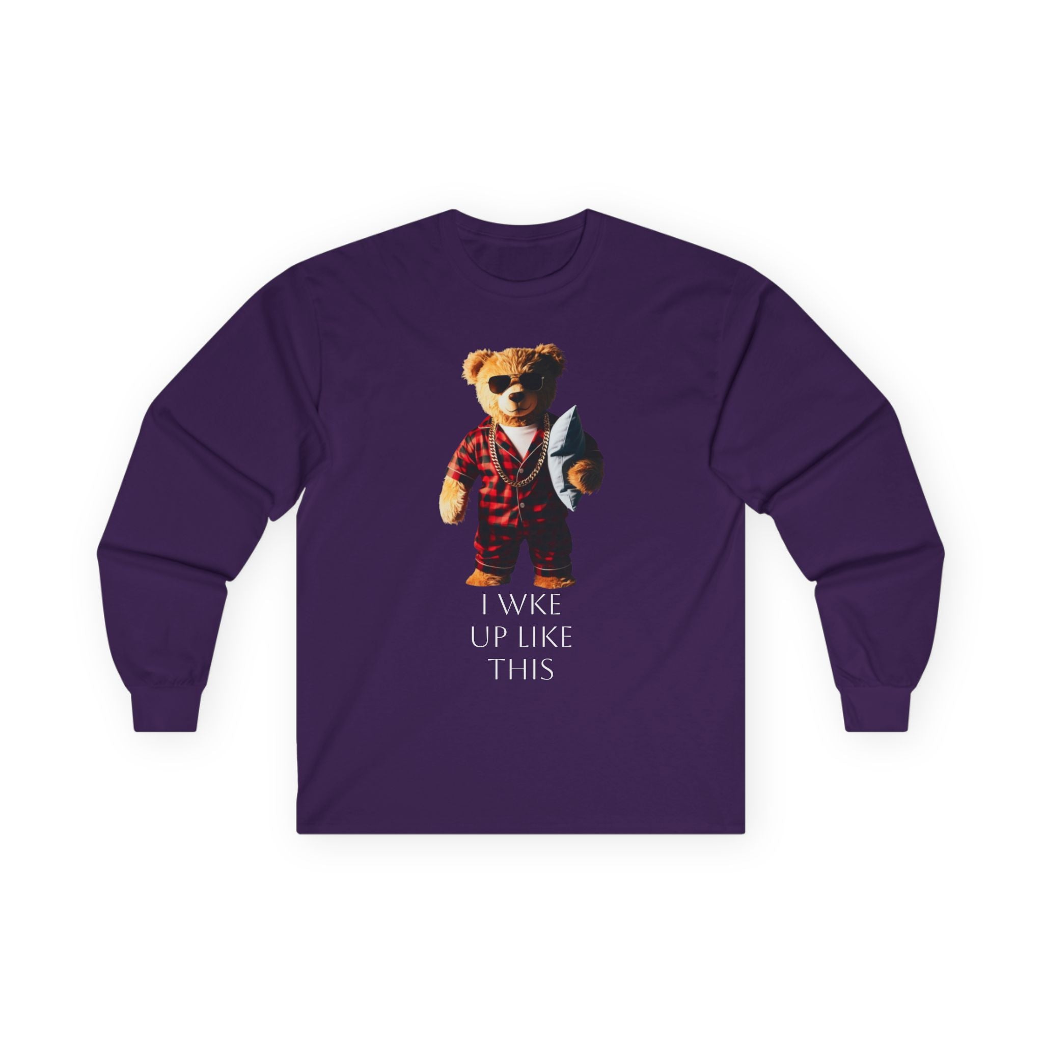 Bear in Pajamas Long Sleeve Tee — "I Woke Up Like This" Graphic Shirt