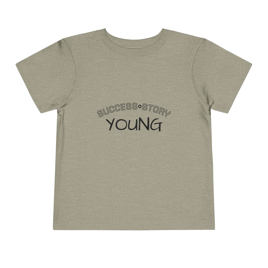 Young Success Story Toddler Short Sleeve Tee