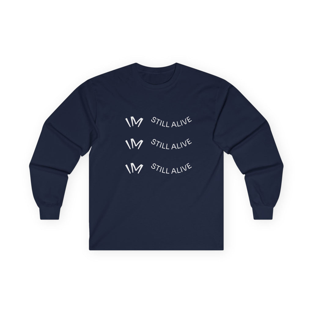 I’m Still Alive Statement T Shirt