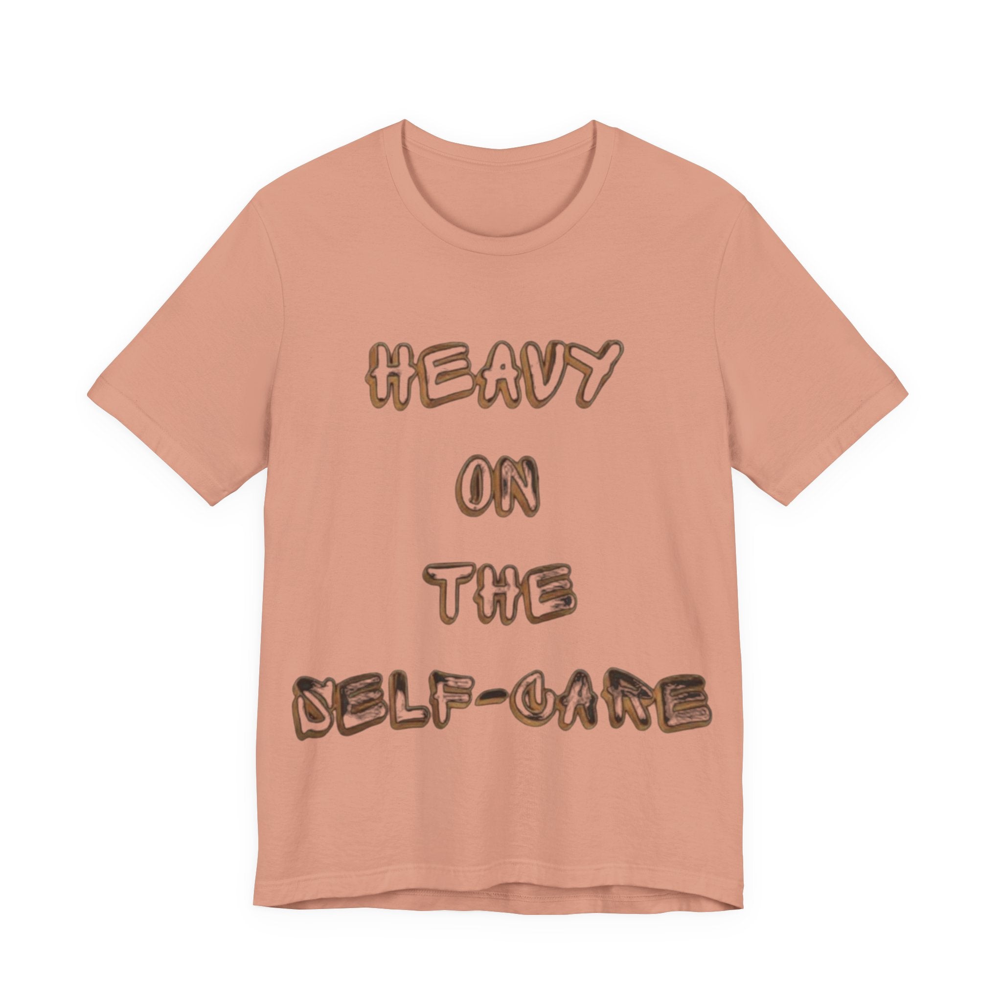 "Heavy on the Self-Care" - Self-Care T-Shirt, Gift for Wellness Advocates, Positive Vibes Tee, Every Day Wear, [...]
