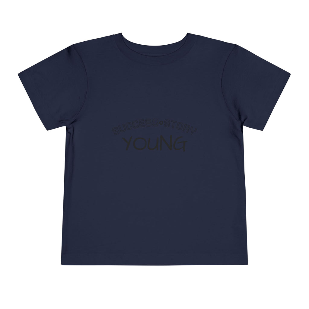Young Success Story Toddler Short Sleeve Tee