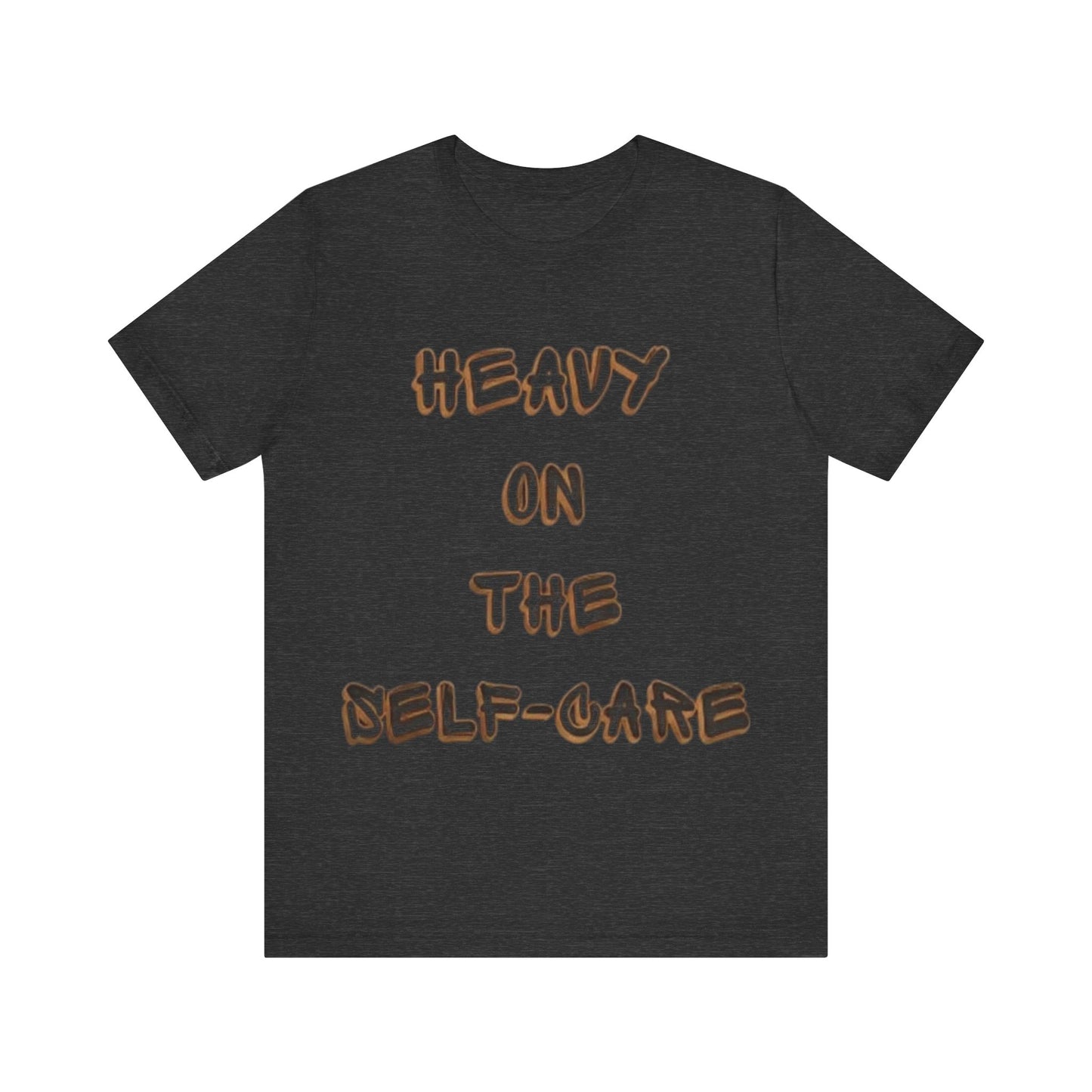 "Heavy on the Self-Care" - Self-Care T-Shirt, Gift for Wellness Advocates, Positive Vibes Tee, Every Day Wear, [...]