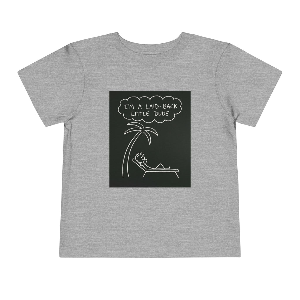 I’m Laid Back Toddler Short Sleeve Tee