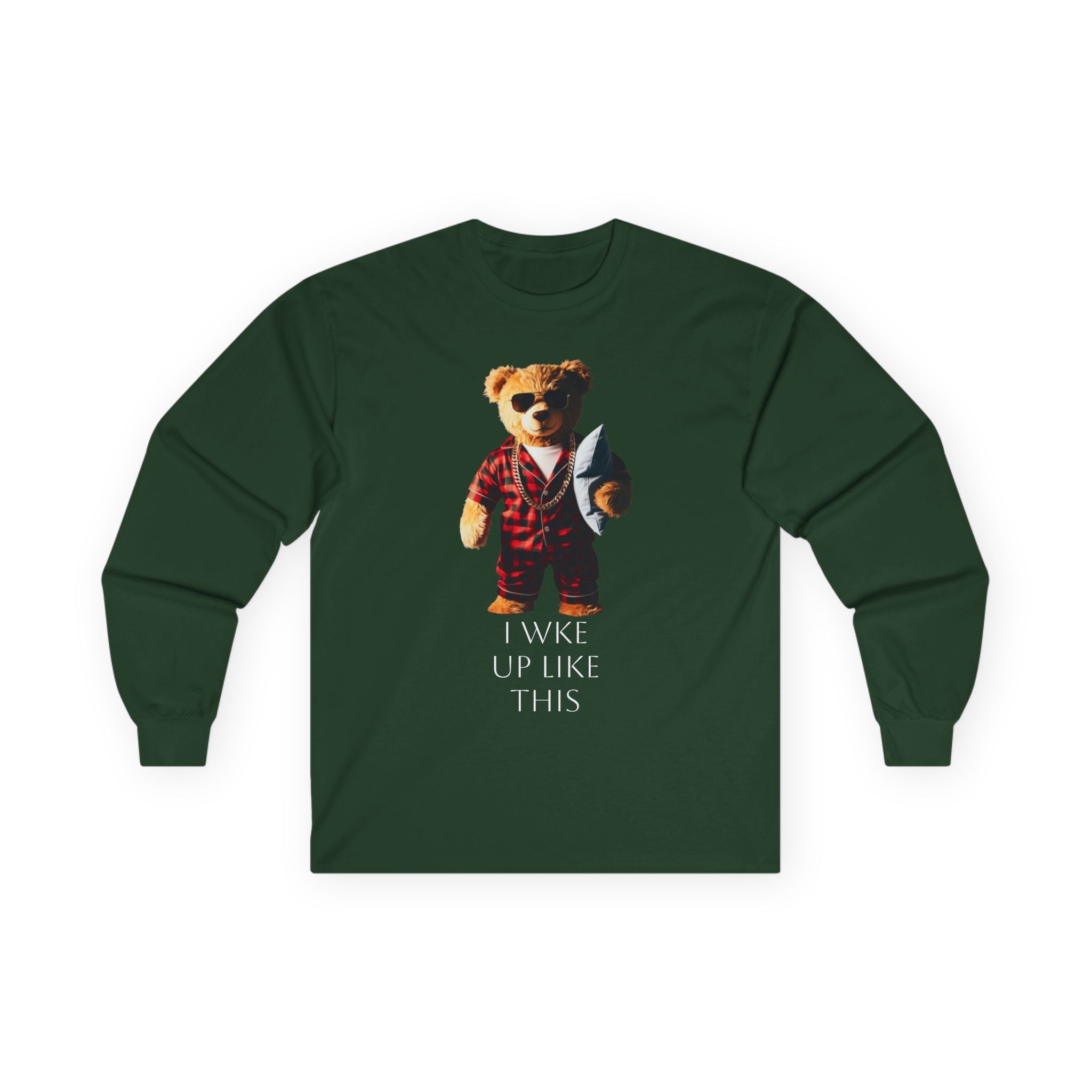 Bear in Pajamas Long Sleeve Tee — "I Woke Up Like This" Graphic Shirt