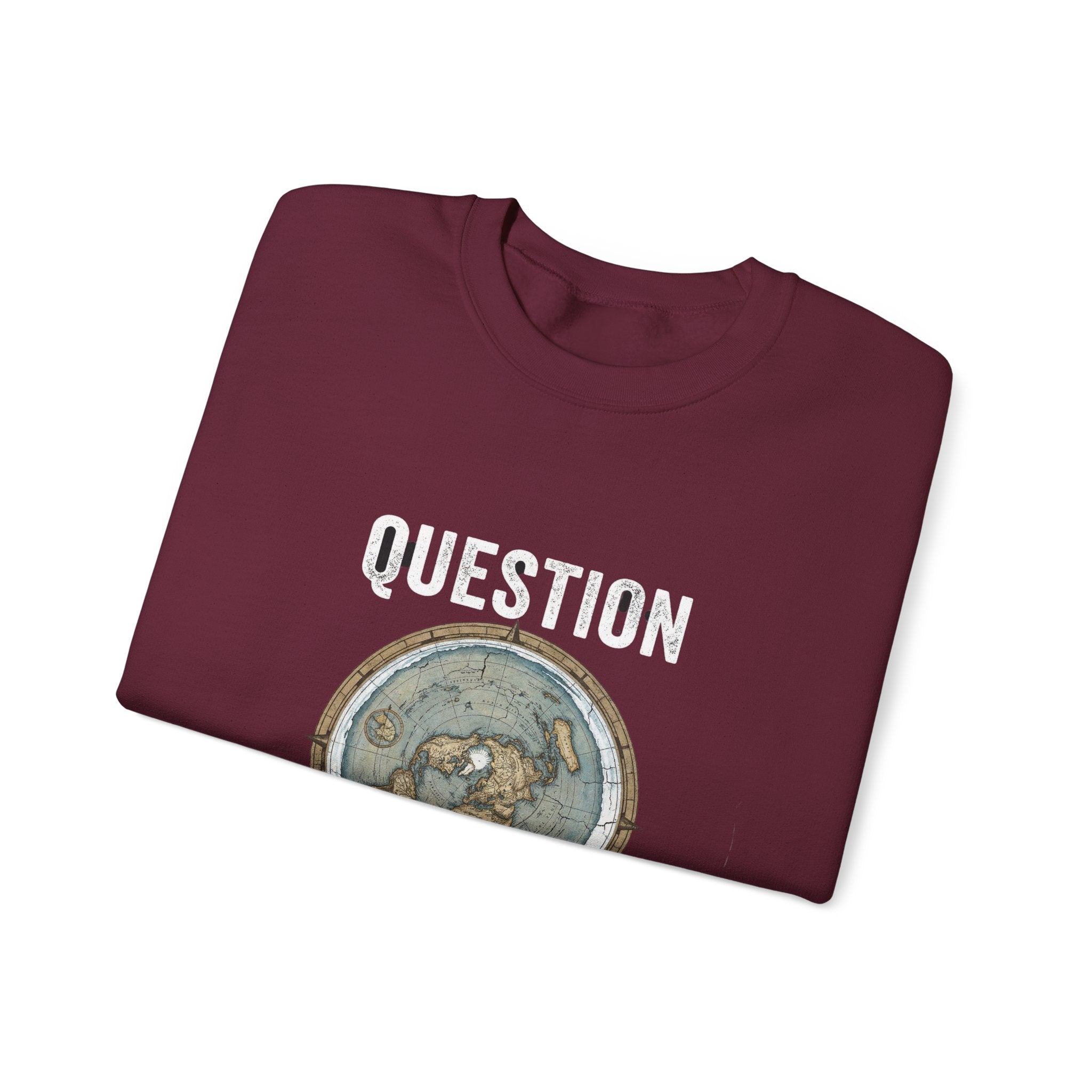 Question Everything Sweatshirt — Flat Earth Map Graphic Crewneck