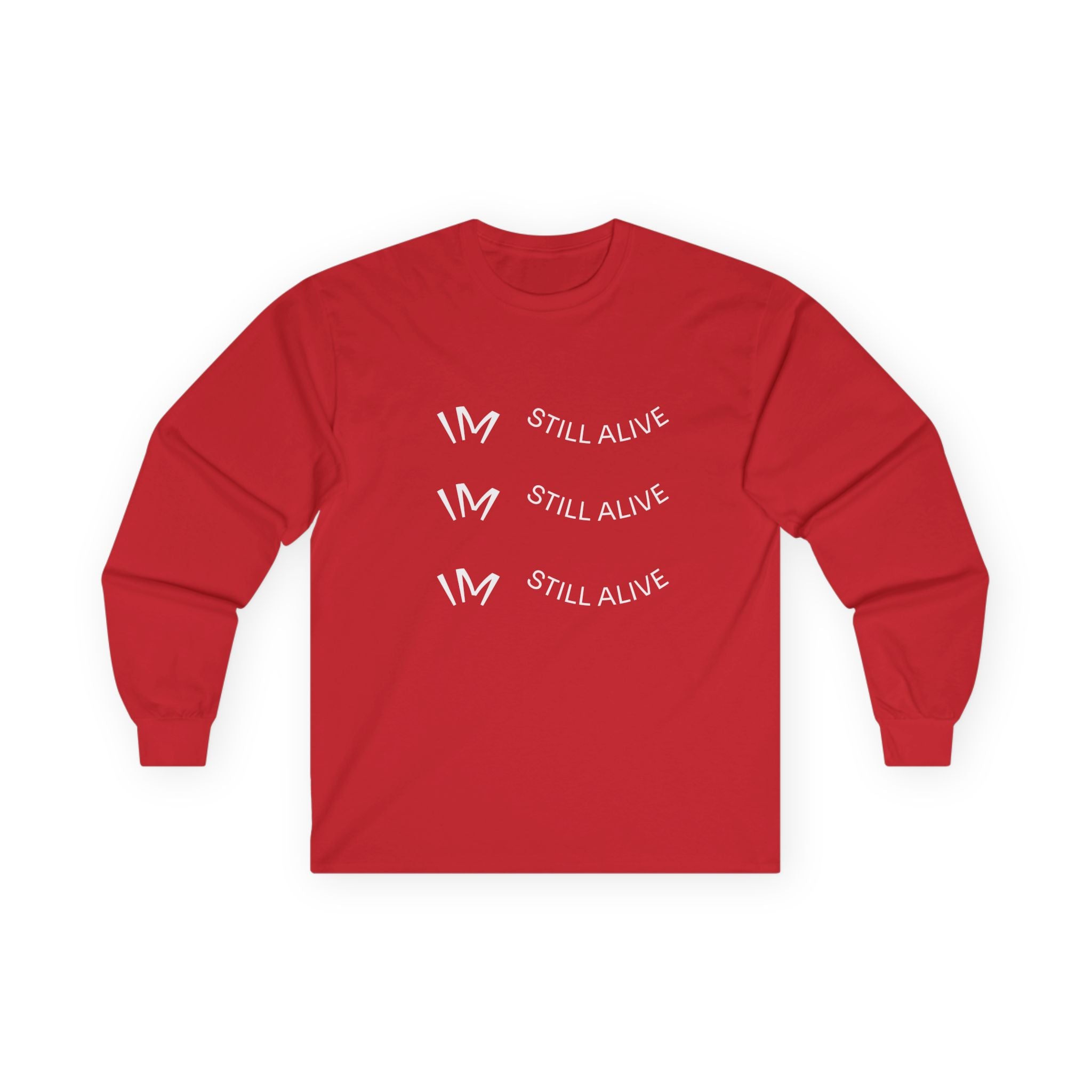 I’m Still Alive Statement T Shirt