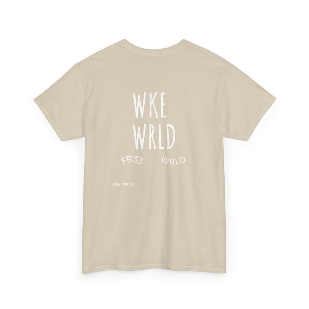 I woke up like this WKE WRLD T Shirt