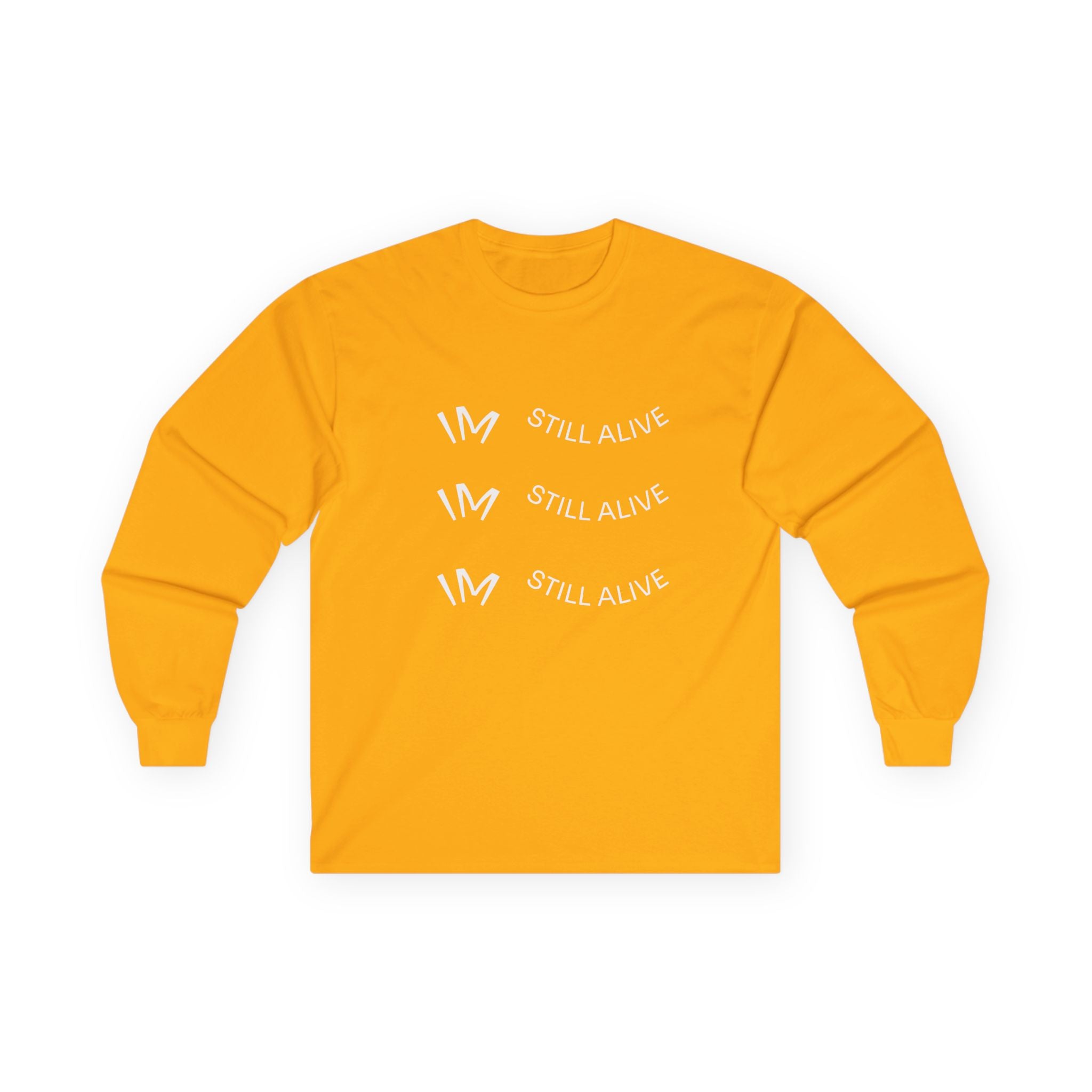 I’m Still Alive Statement T Shirt