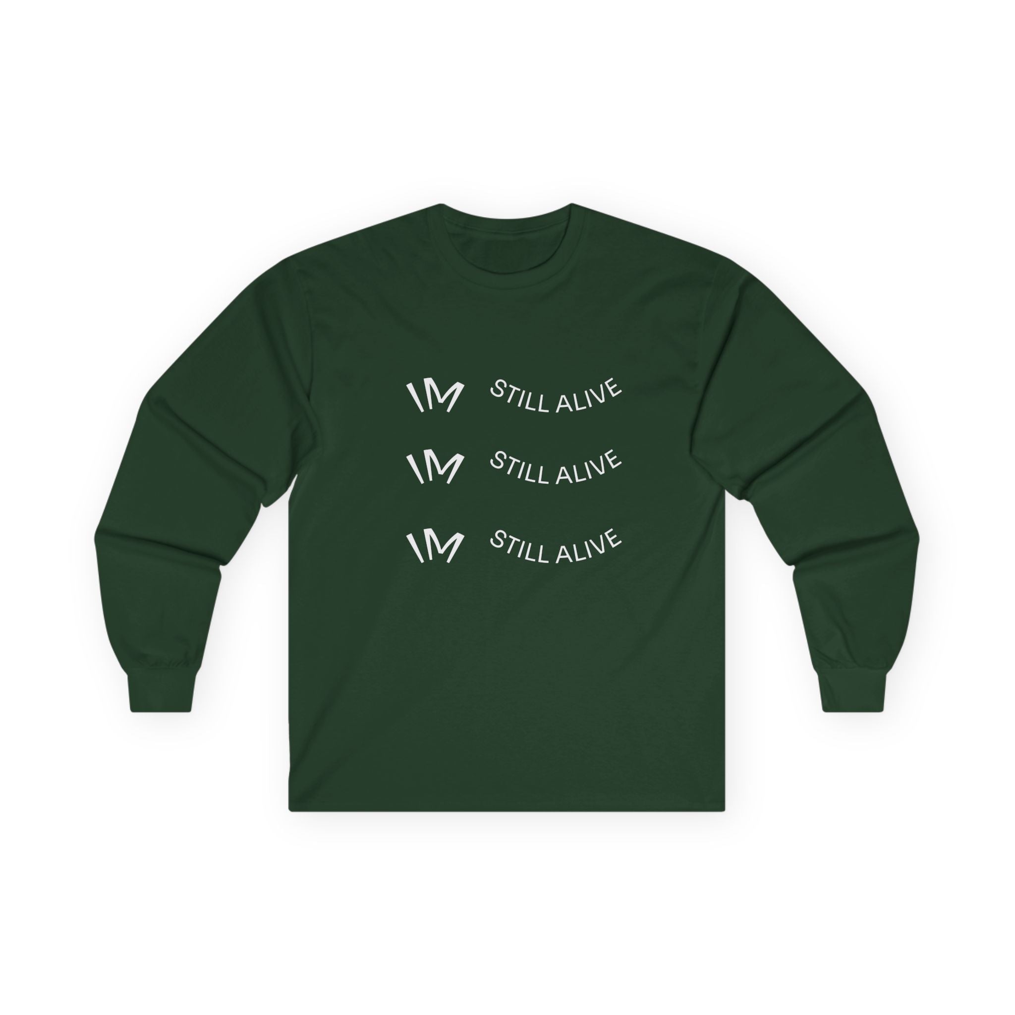 I’m Still Alive Statement T Shirt