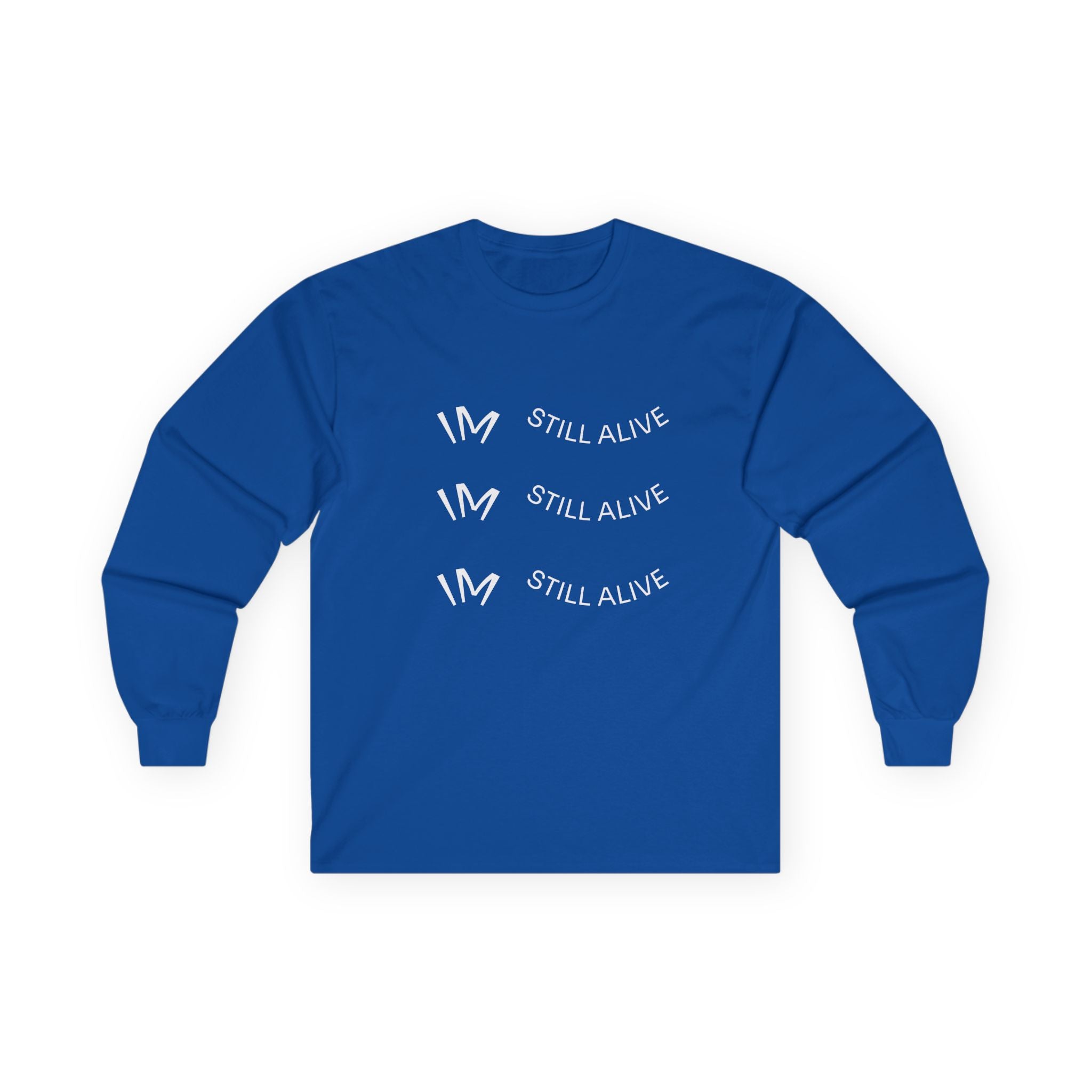 I’m Still Alive Statement T Shirt