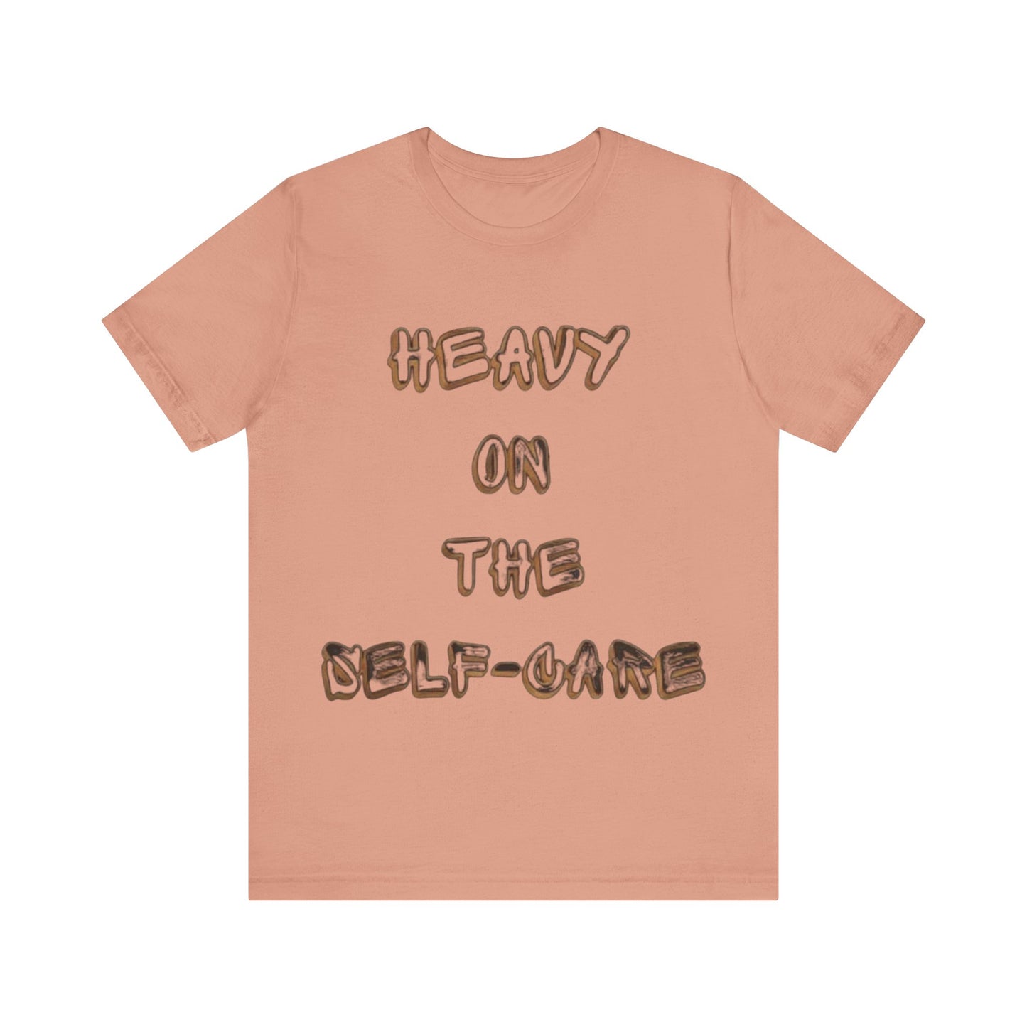 "Heavy on the Self-Care" - Self-Care T-Shirt, Gift for Wellness Advocates, Positive Vibes Tee, Every Day Wear, [...]
