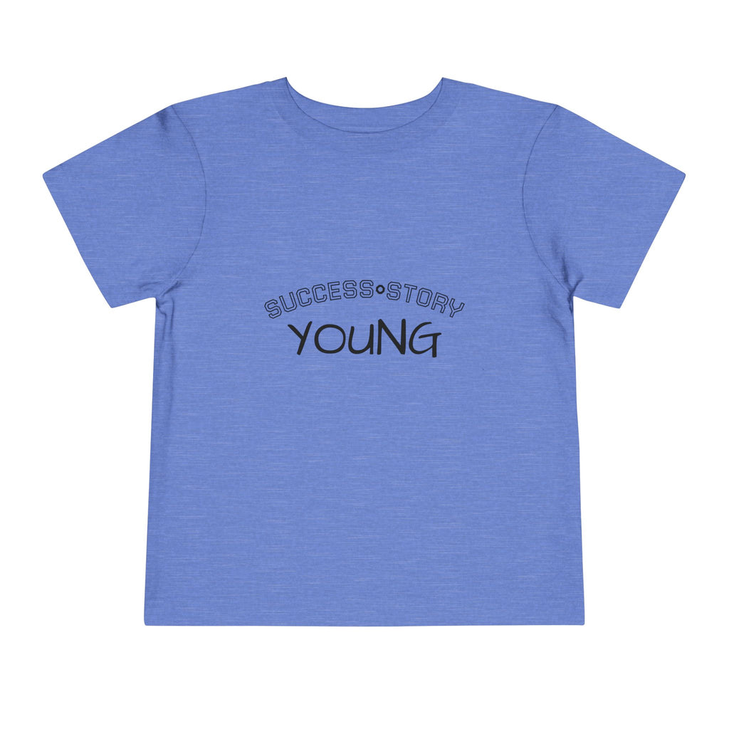 Young Success Story Toddler Short Sleeve Tee