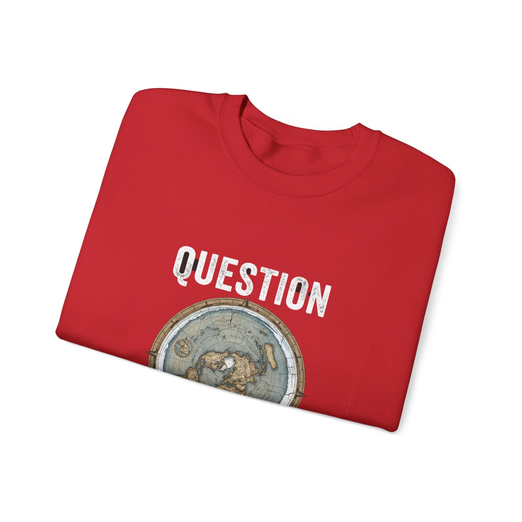 Question Everything Sweatshirt — Flat Earth Map Graphic Crewneck