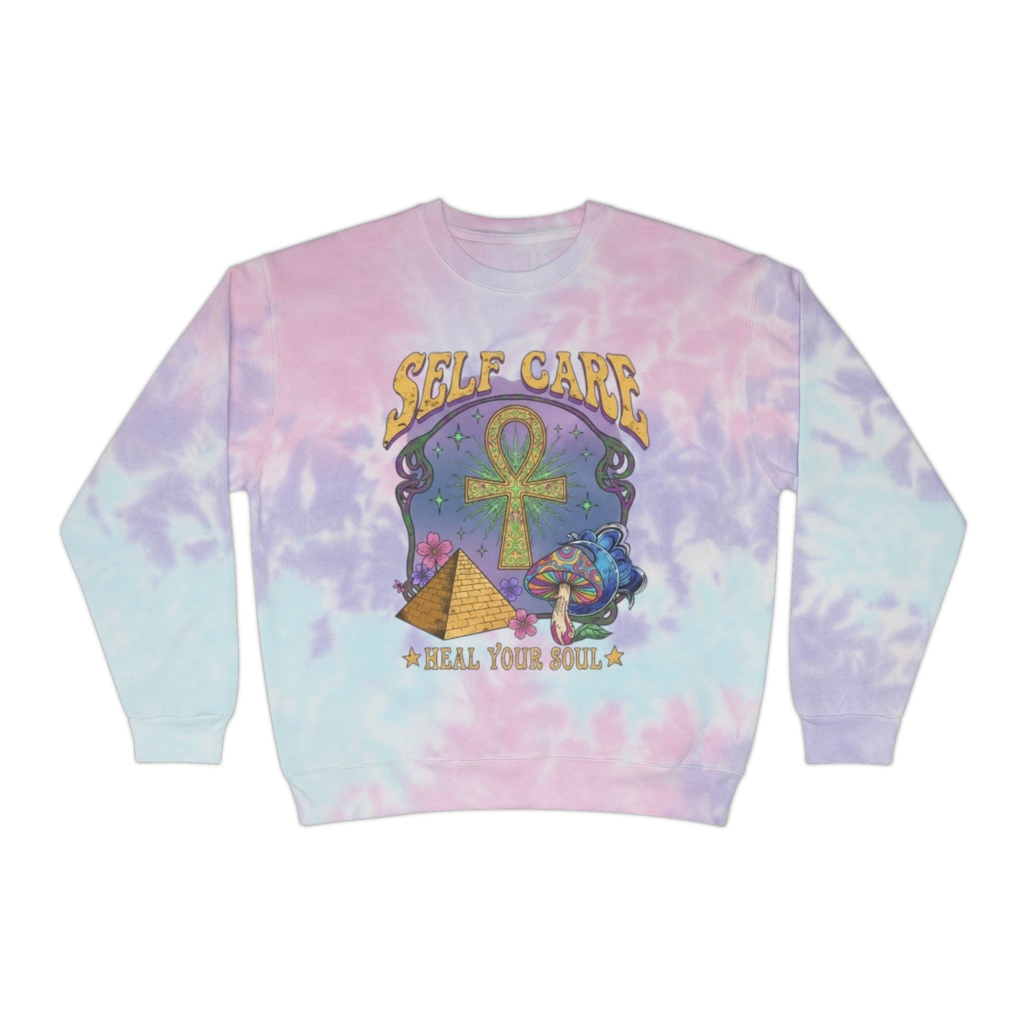 Self Care Tie-Dye Sweatshirt - Heal Your Soul