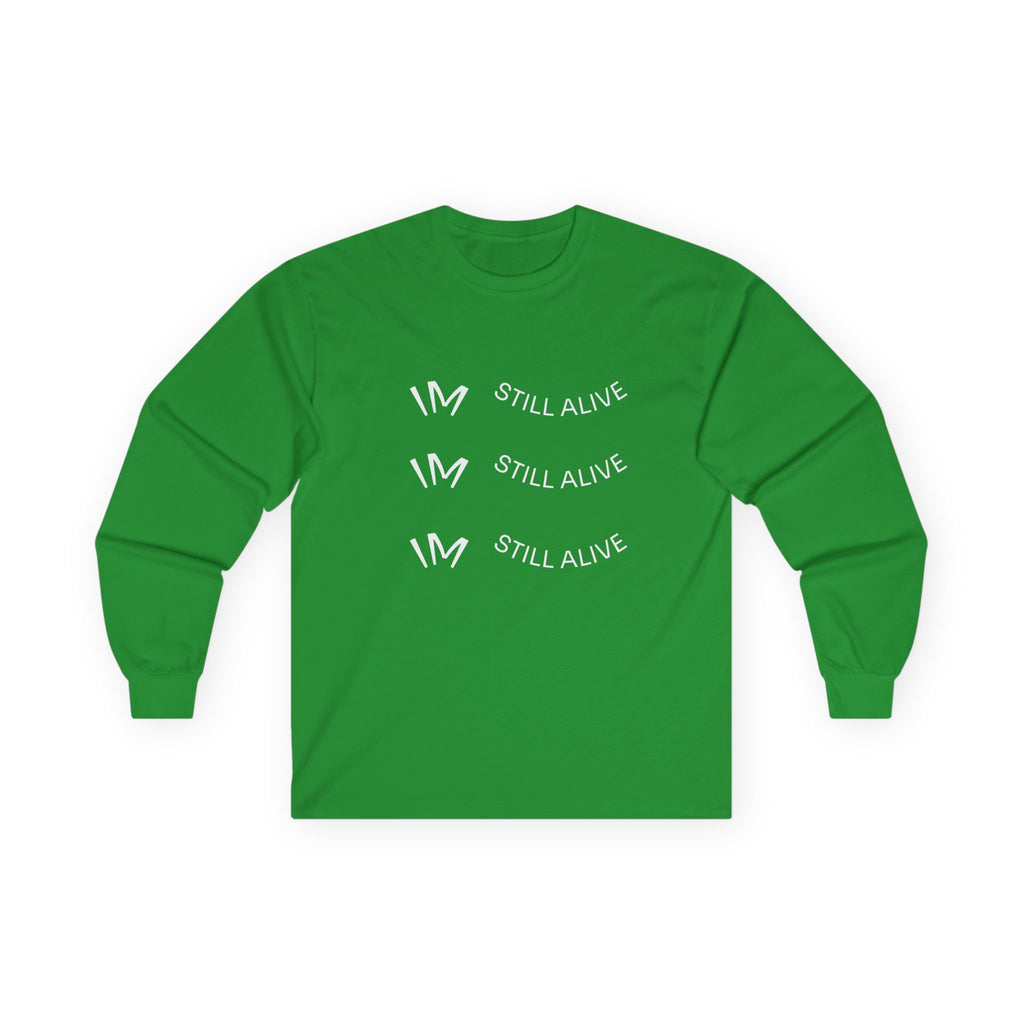 I’m Still Alive Statement T Shirt