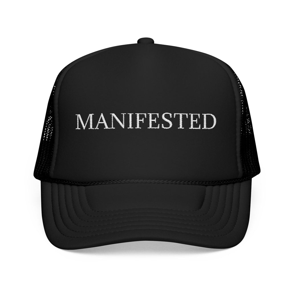 Manifested Foam Trucker Hat - Empower Your Style