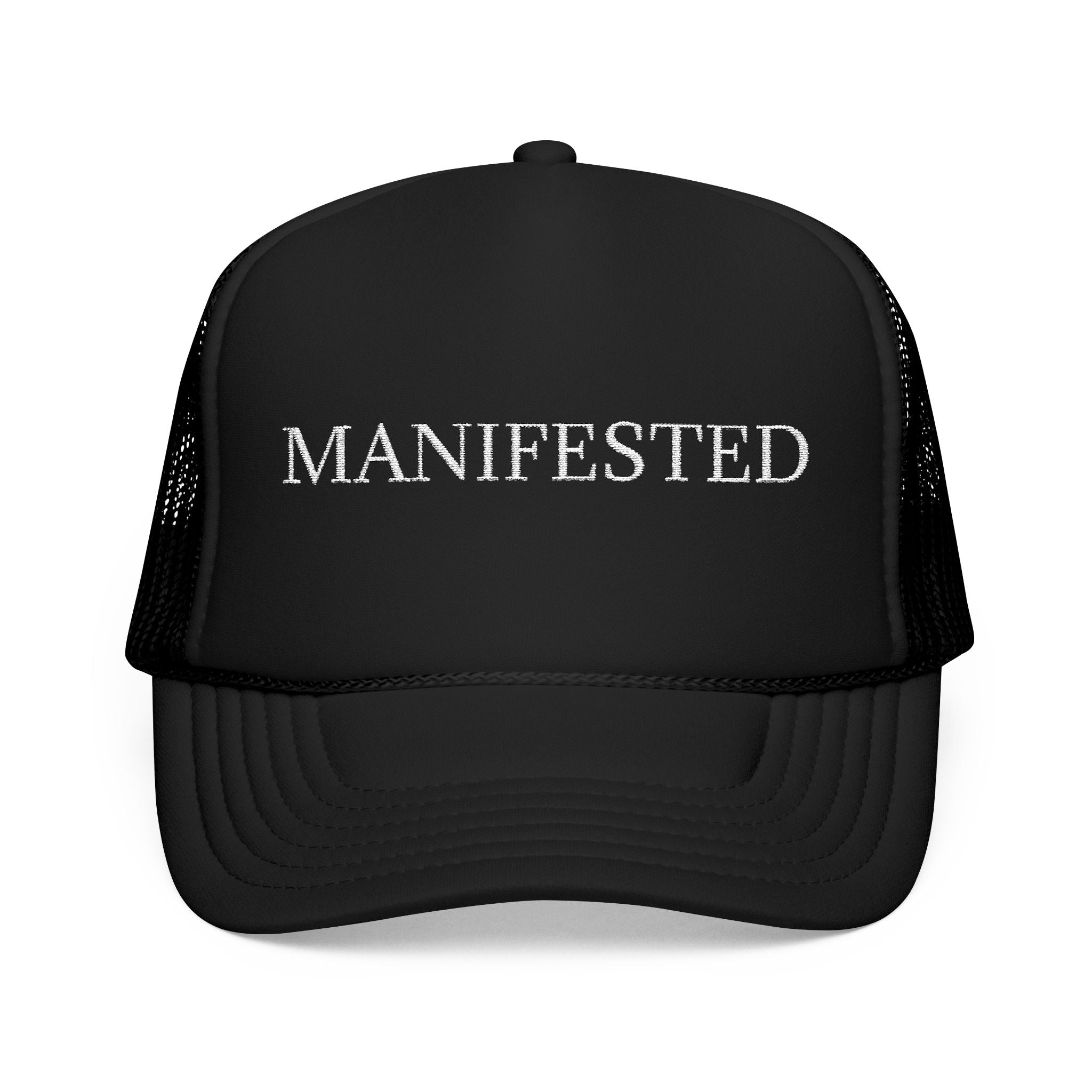 Manifested Foam Trucker Hat - Empower Your Style