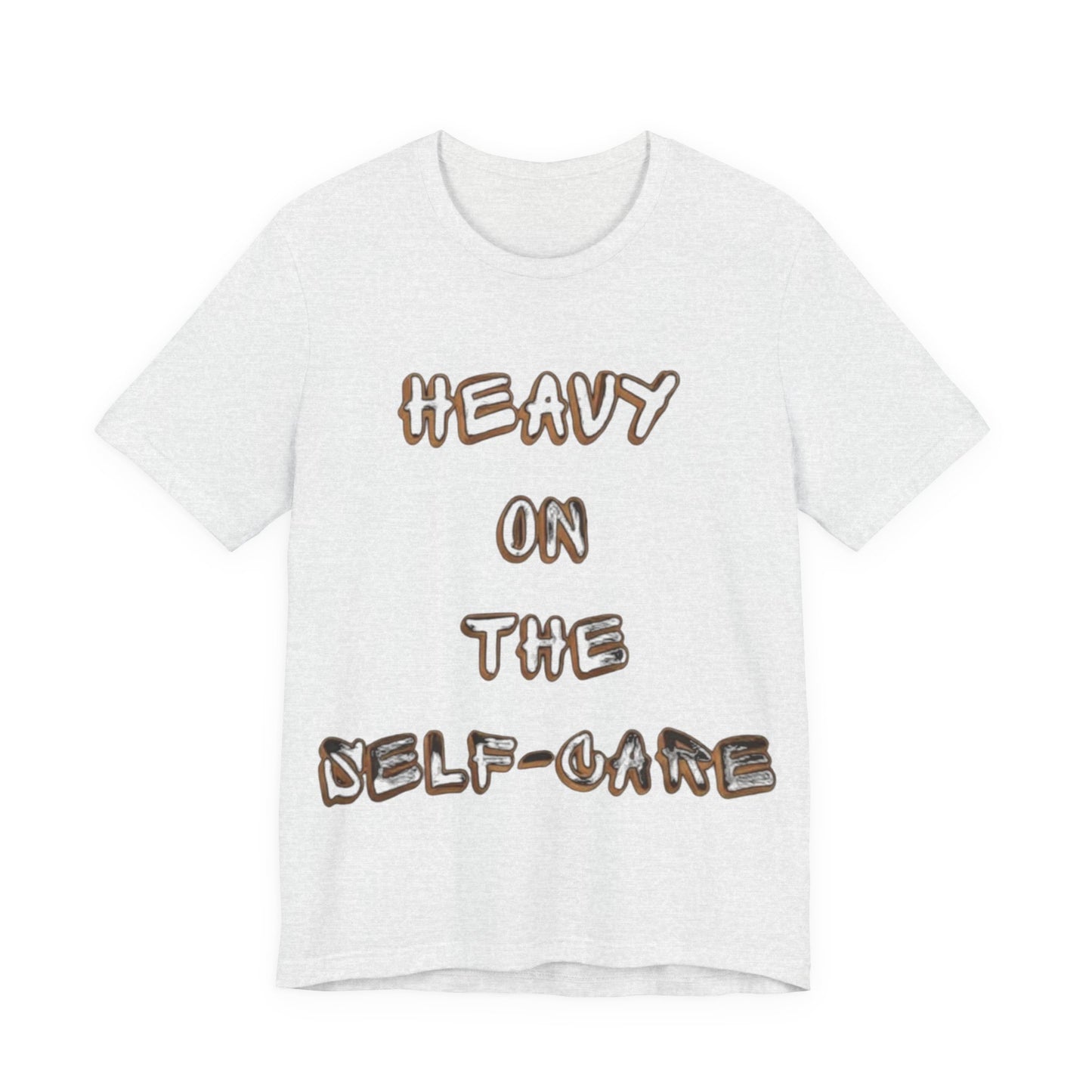 "Heavy on the Self-Care" - Self-Care T-Shirt, Gift for Wellness Advocates, Positive Vibes Tee, Every Day Wear, [...]