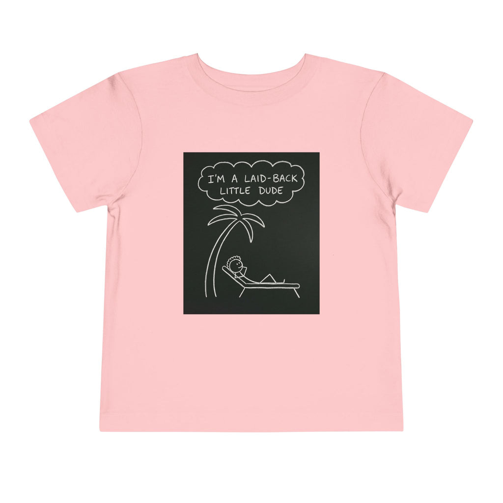 I’m Laid Back Toddler Short Sleeve Tee