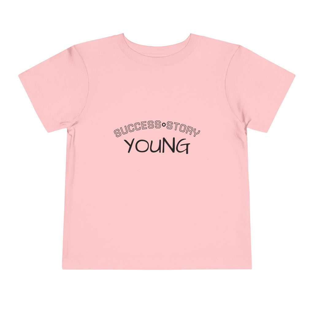Young Success Story Toddler Short Sleeve Tee