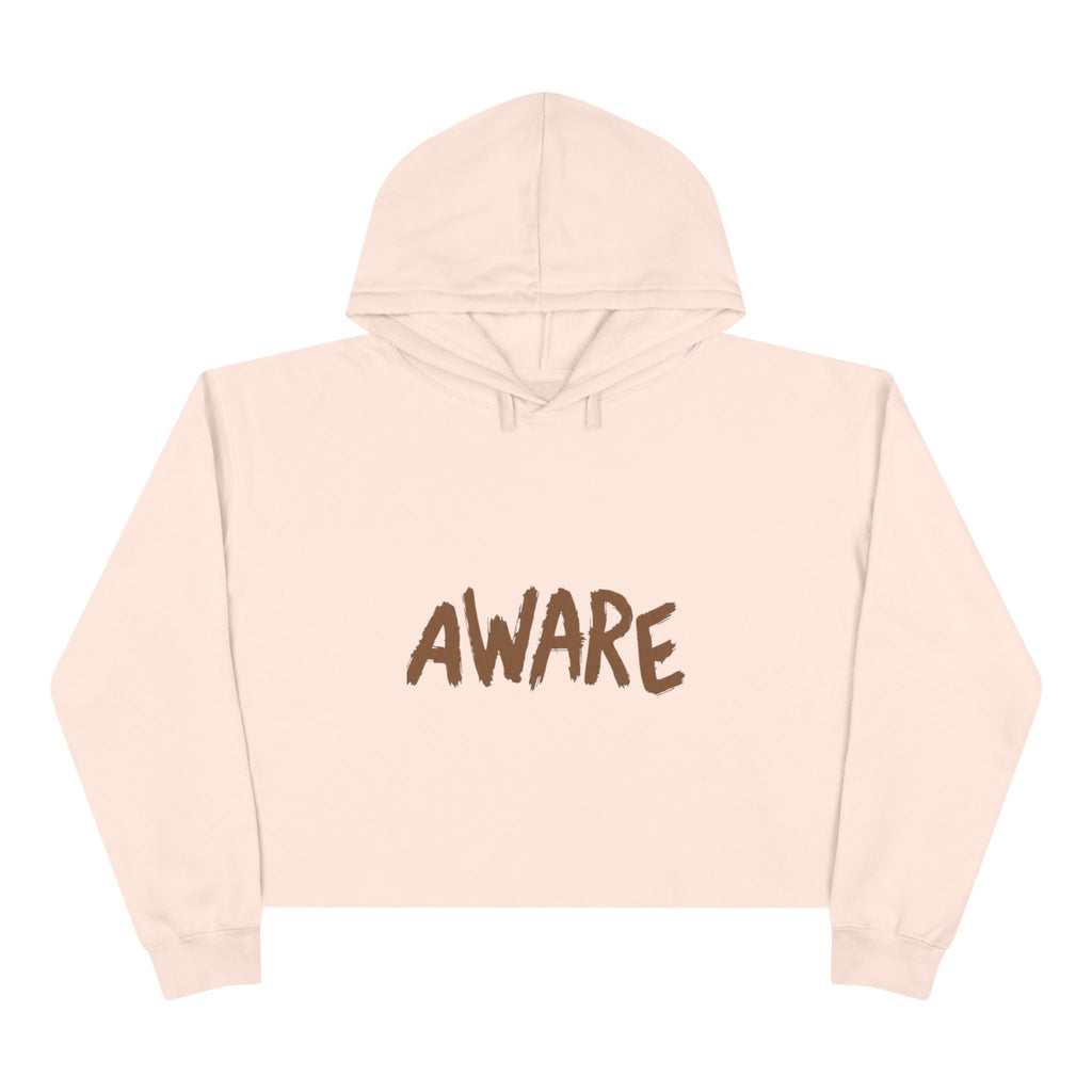 Aware! Crop Hoodie