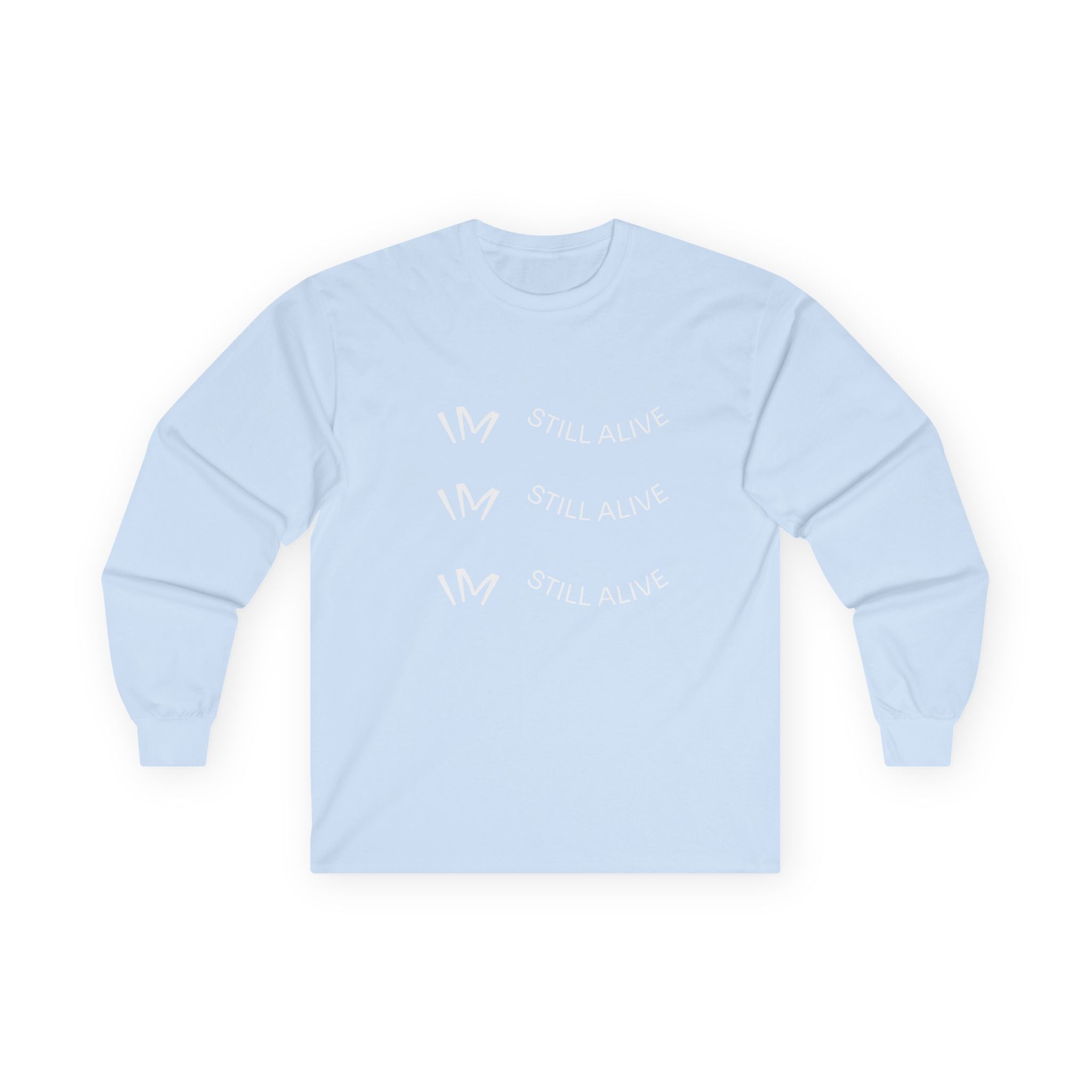 I’m Still Alive Statement T Shirt