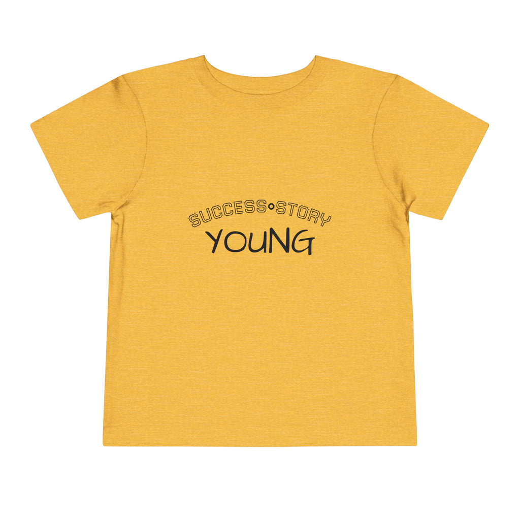 Young Success Story Toddler Short Sleeve Tee