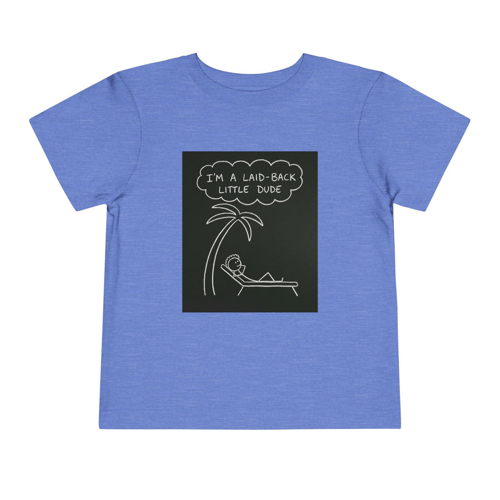 I’m Laid Back Toddler Short Sleeve Tee