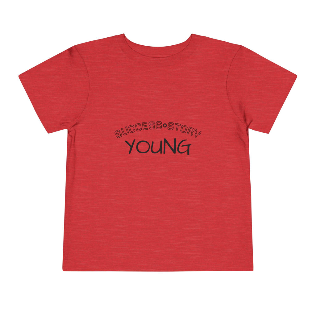 Young Success Story Toddler Short Sleeve Tee
