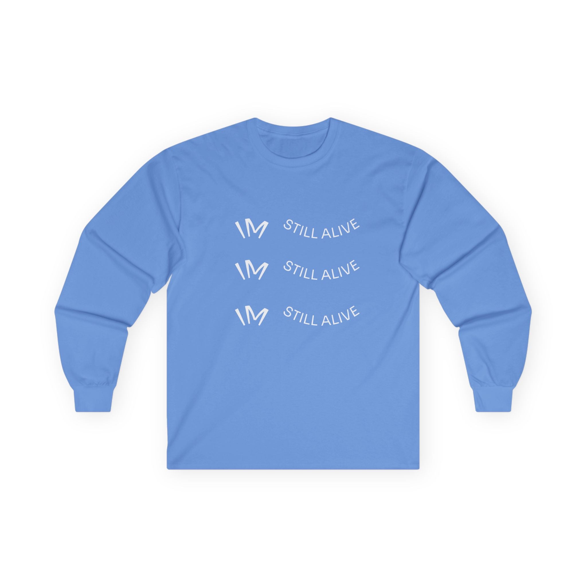 I’m Still Alive Statement T Shirt