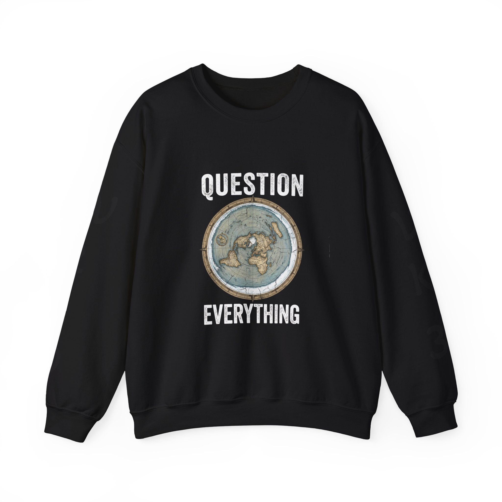 Question Everything Sweatshirt — Flat Earth Map Graphic Crewneck
