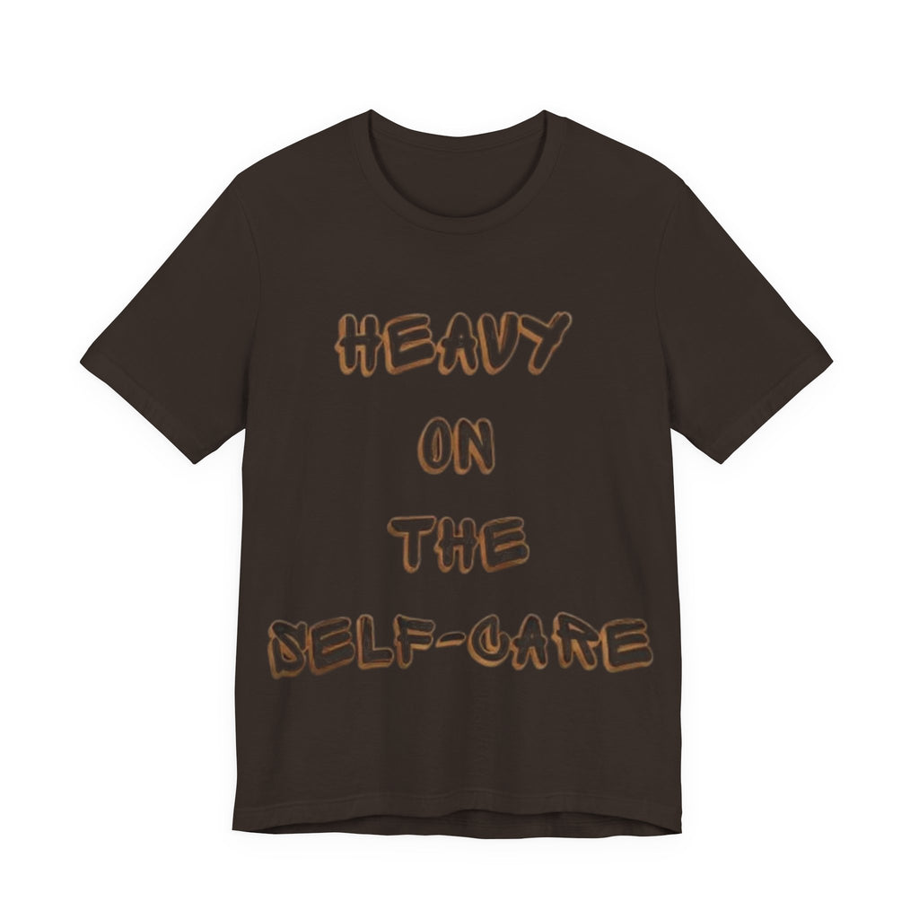 "Heavy on the Self-Care" - Self-Care T-Shirt, Gift for Wellness Advocates, Positive Vibes Tee, Every Day Wear, [...]