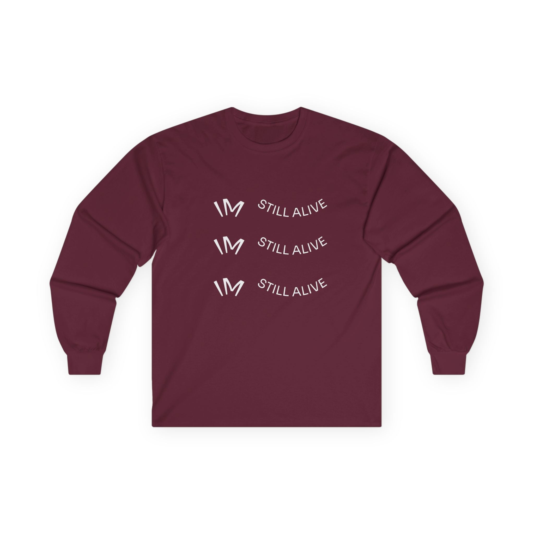 I’m Still Alive Statement T Shirt