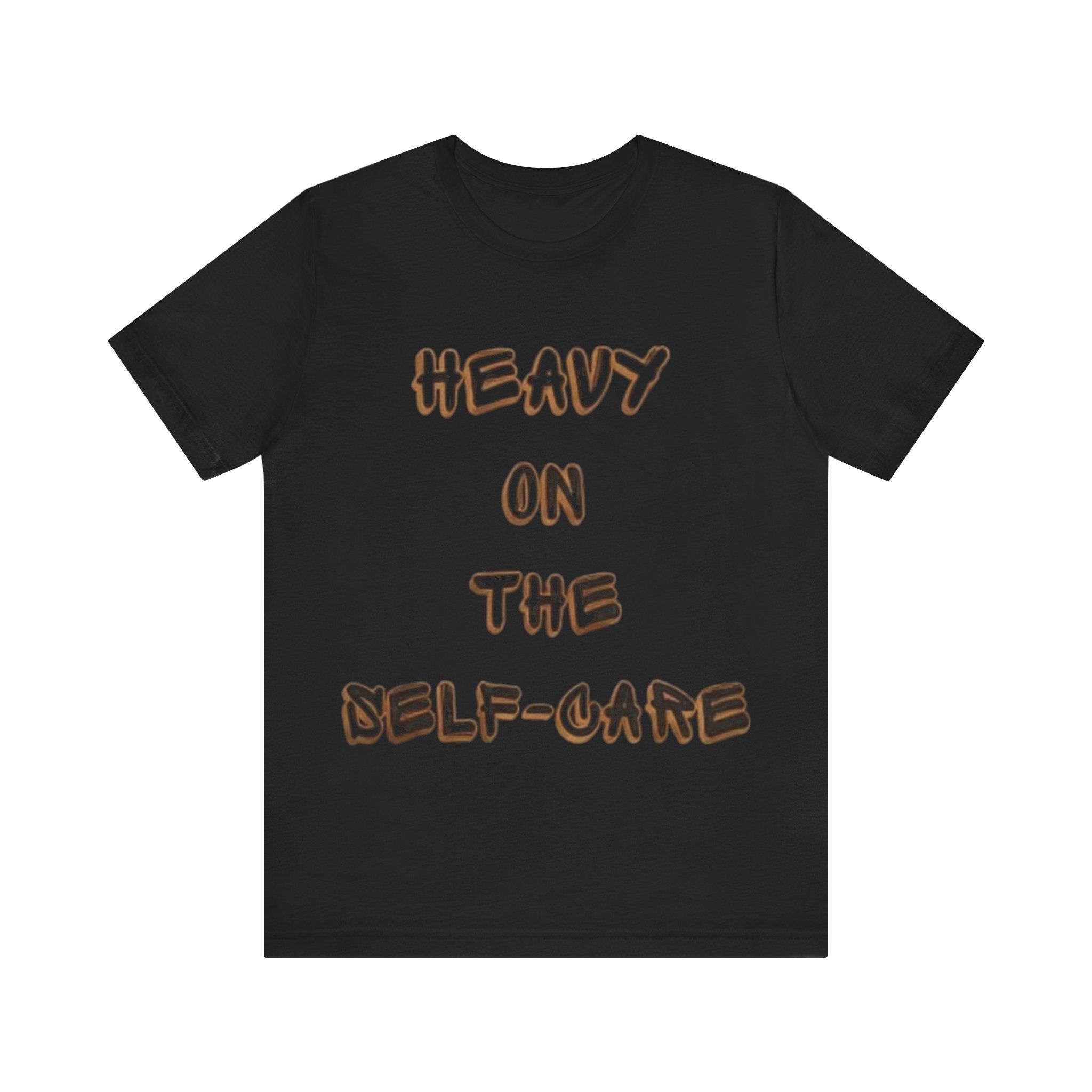 "Heavy on the Self-Care" - Self-Care T-Shirt, Gift for Wellness Advocates, Positive Vibes Tee, Every Day Wear, [...]